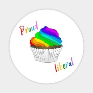 Proud liberal design Magnet
